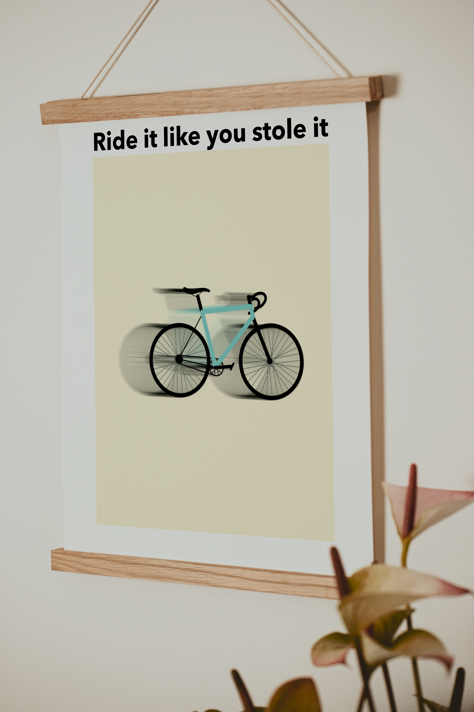 Ride it like you stole it Print