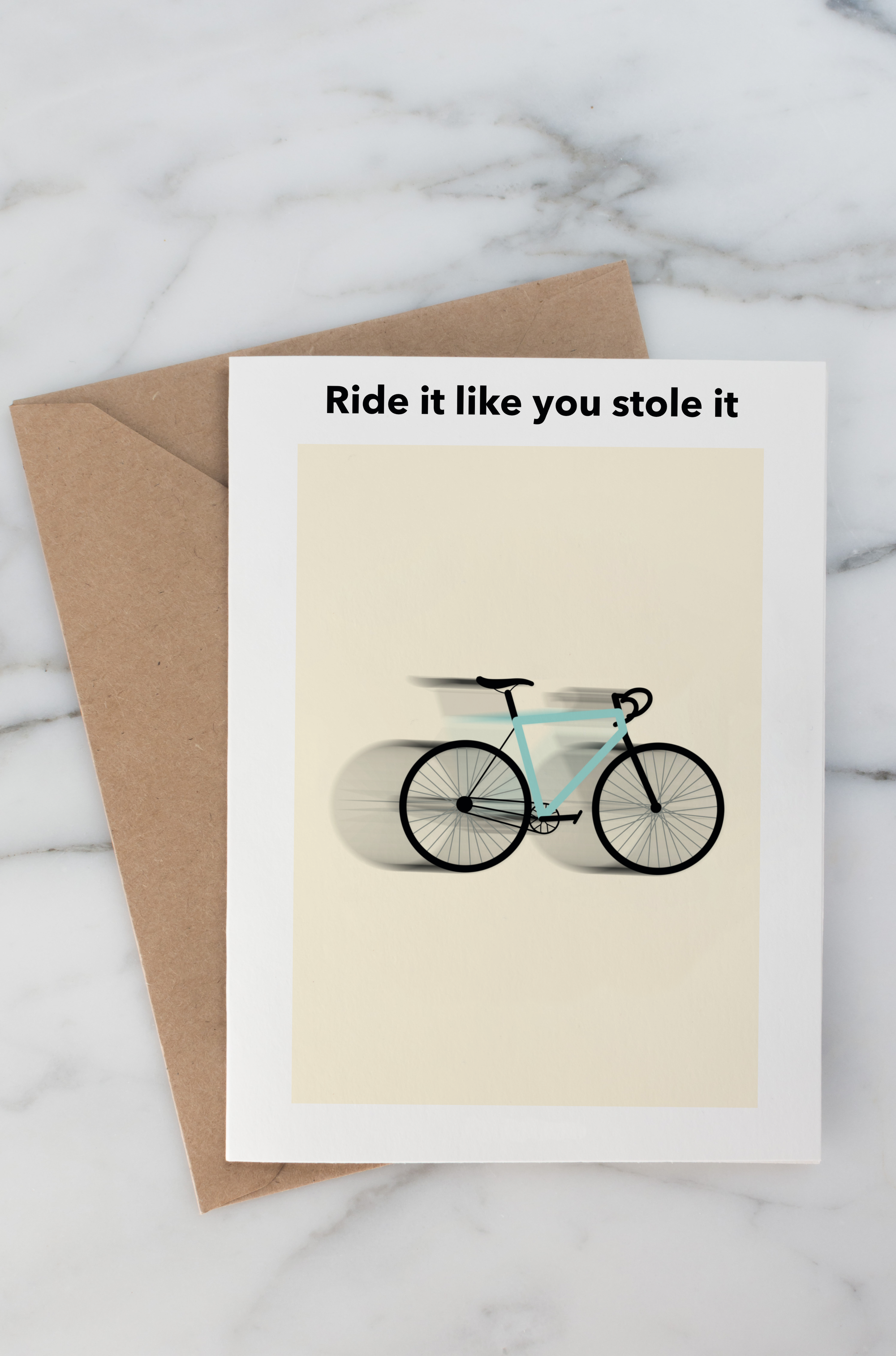 Ride it like you stole it - Greeting Card